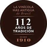 LA VINÍCOLA MÁS ANTIGUA de Brasil 112 AÑOS DE TRADICIÓN DESDE 1910